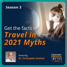 PODCAST Travel in 2021 Myths with Dr Chris Sanford
