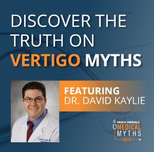 Vertigo Myths with Dr. David Kaylie