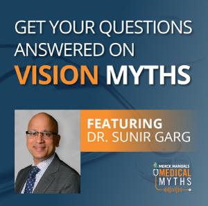 Vision Myths with Dr. Sunir Garg